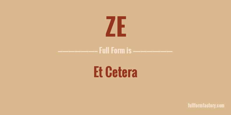 ze-full-form