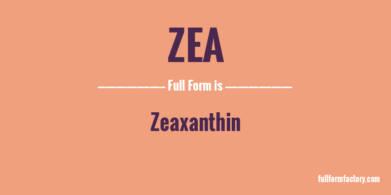 zea-full-form