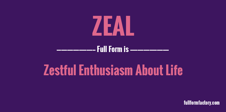zeal-full-form