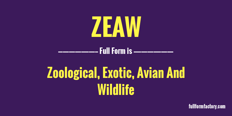 zeaw-full-form