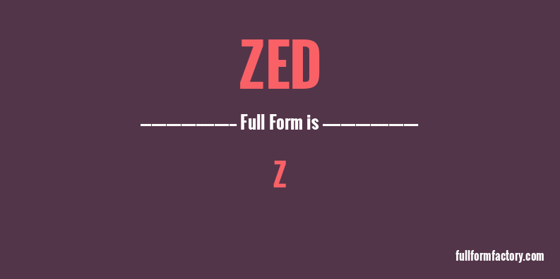 zed-full-form