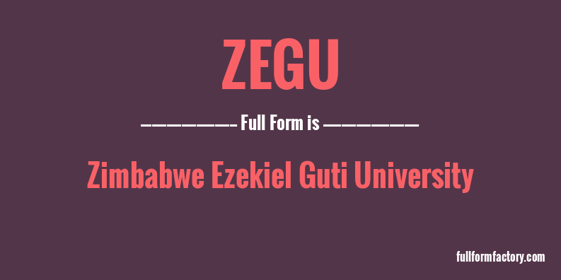 zegu-full-form