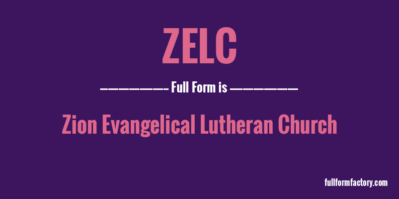 zelc-full-form