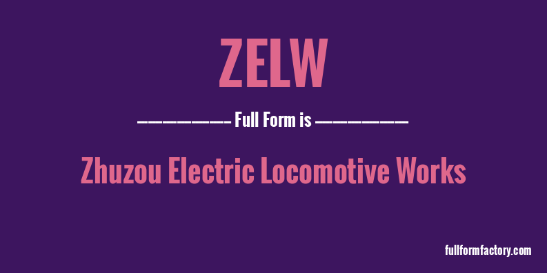 zelw-full-form