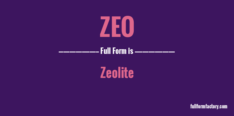 zeo-full-form