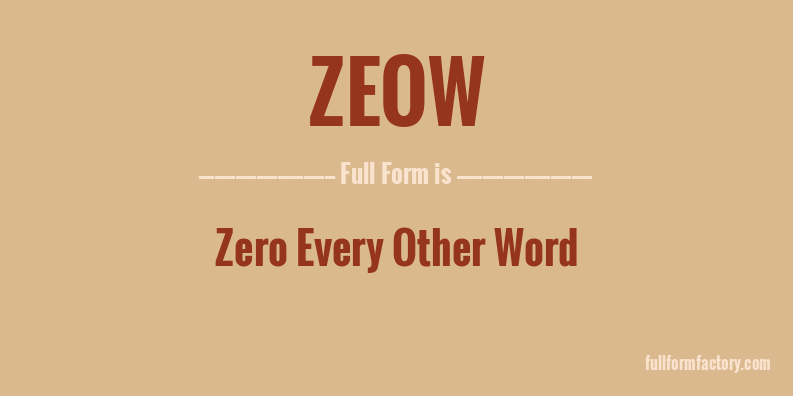 zeow-full-form
