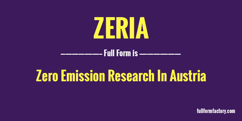 zeria-full-form