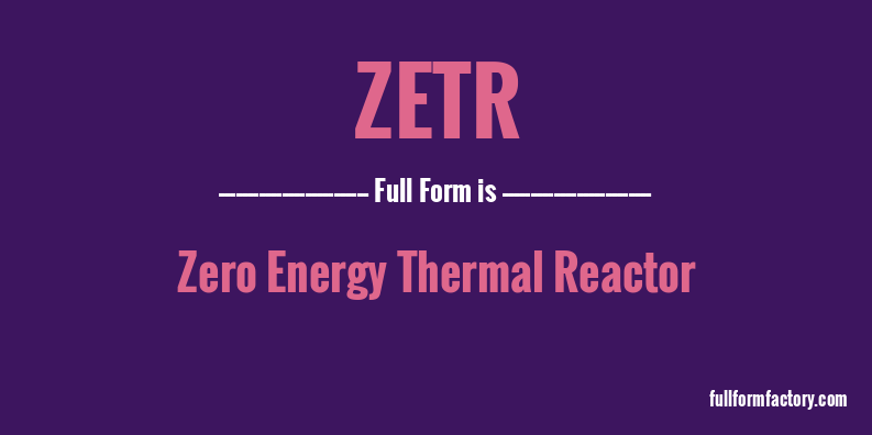 zetr-full-form