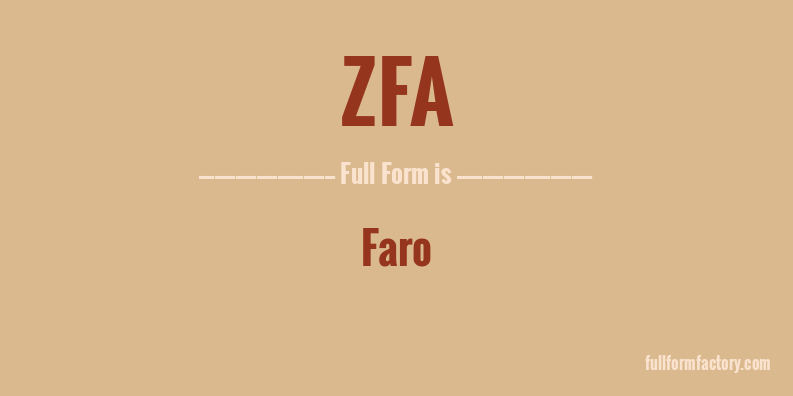 zfa-full-form