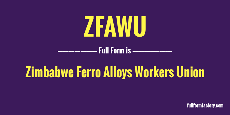 zfawu-full-form