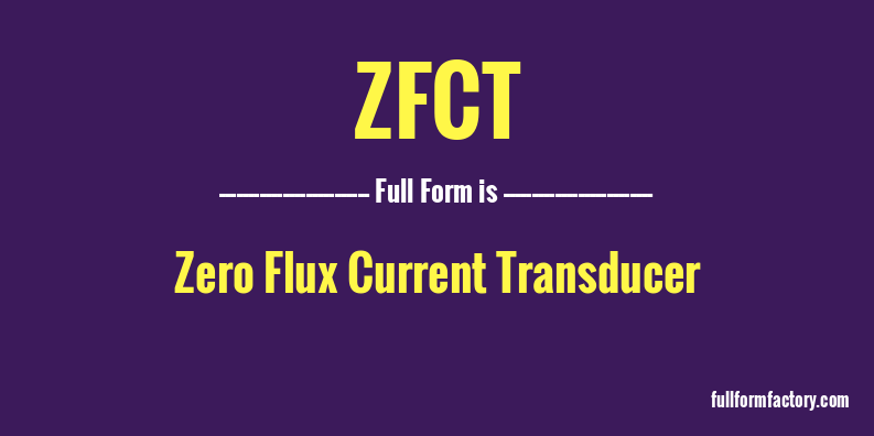 zfct-full-form