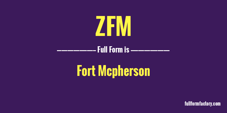 zfm-full-form