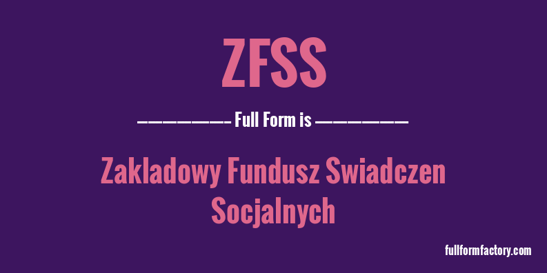 zfss-full-form