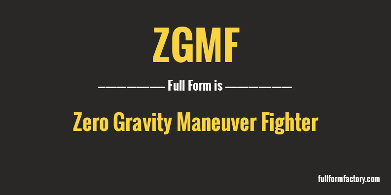 zgmf-full-form