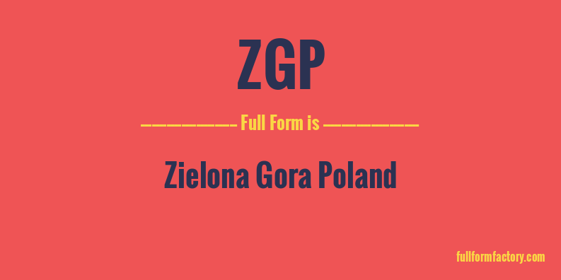 zgp-full-form