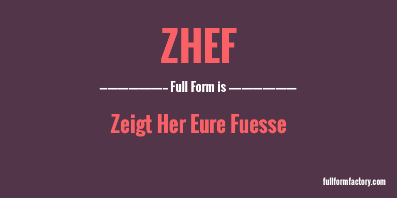 zhef-full-form