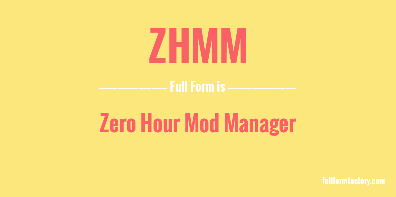 zhmm-full-form