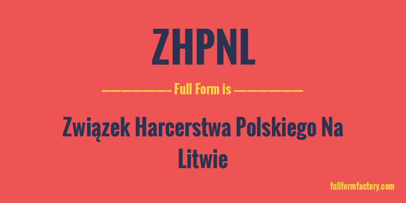 zhpnl-full-form