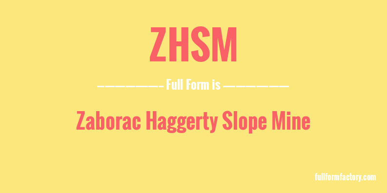 zhsm-full-form