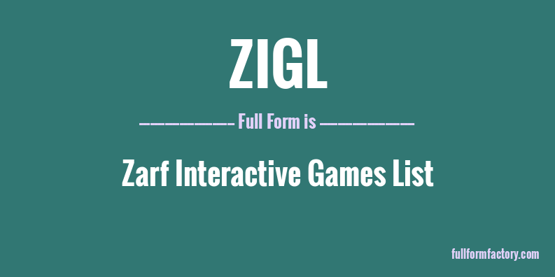 zigl-full-form