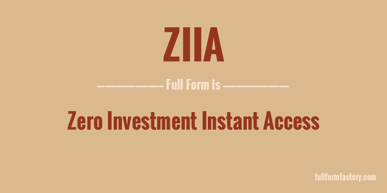 ziia-full-form