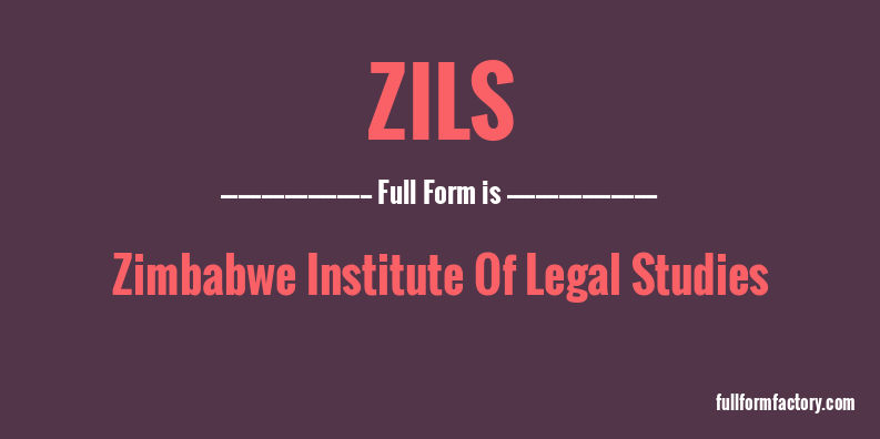 zils-full-form