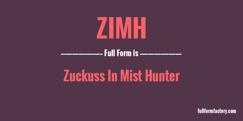 zimh-full-form
