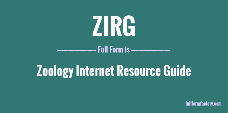 zirg-full-form