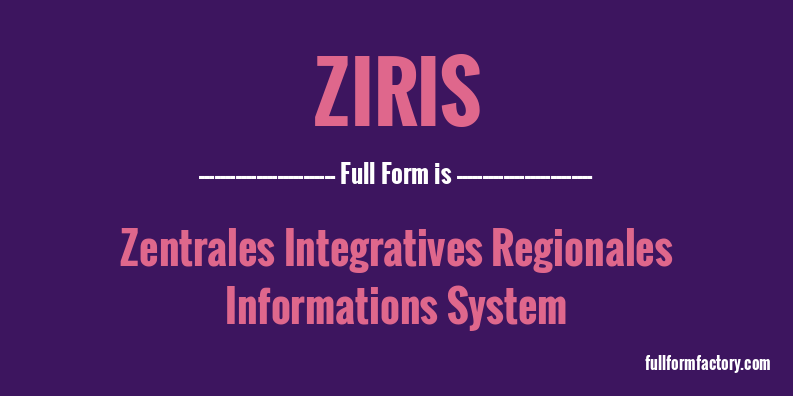 ziris-full-form