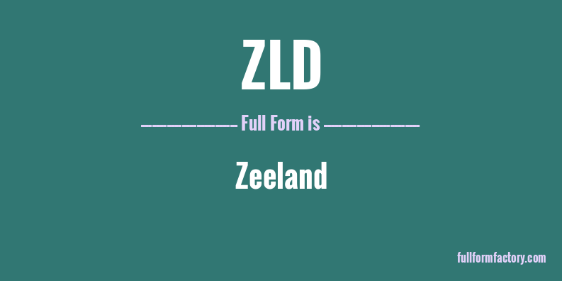 zld-full-form