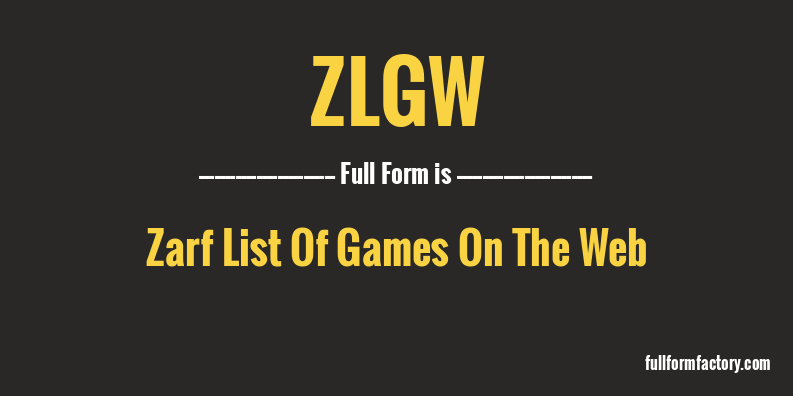 zlgw-full-form