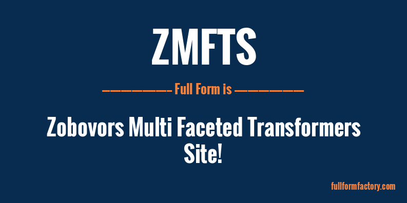zmfts-full-form