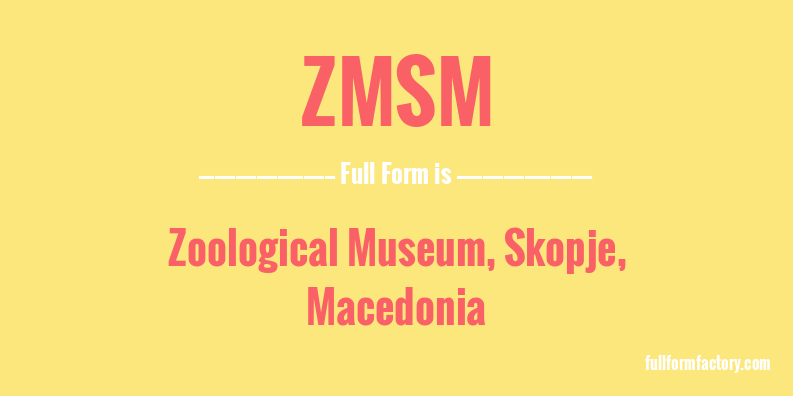 zmsm-full-form
