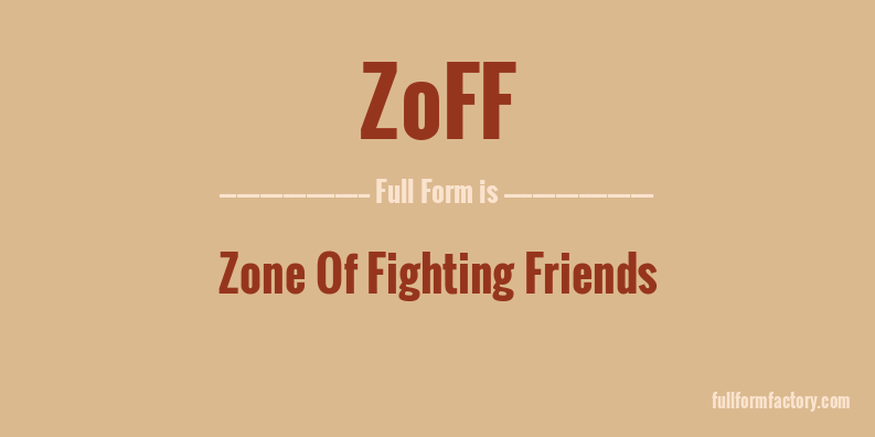 zoff-full-form