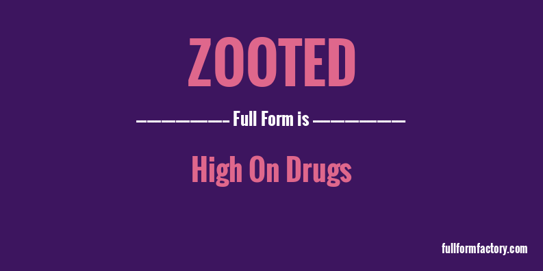 zooted-full-form
