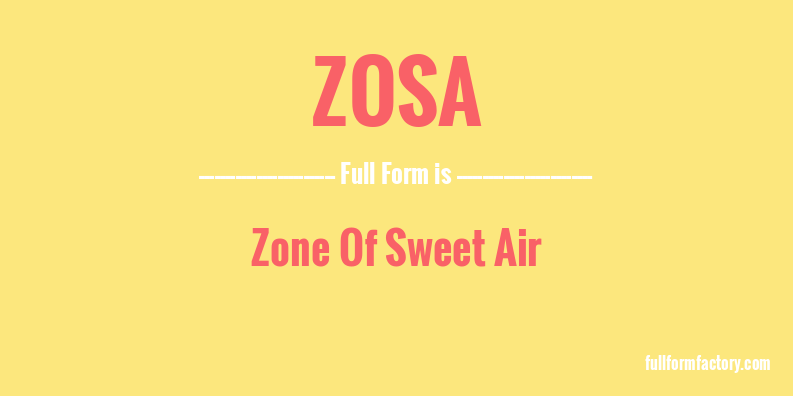 zosa-full-form