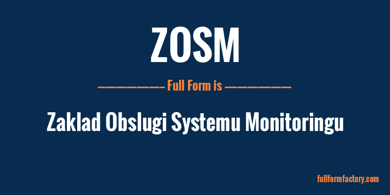 zosm-full-form