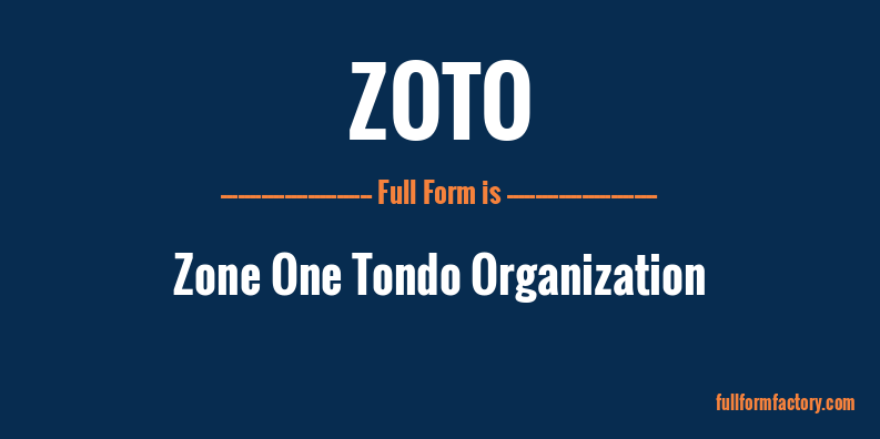 zoto-full-form