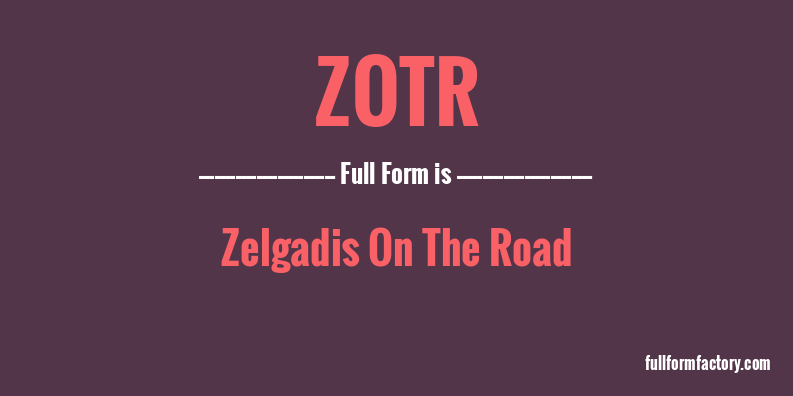 zotr-full-form