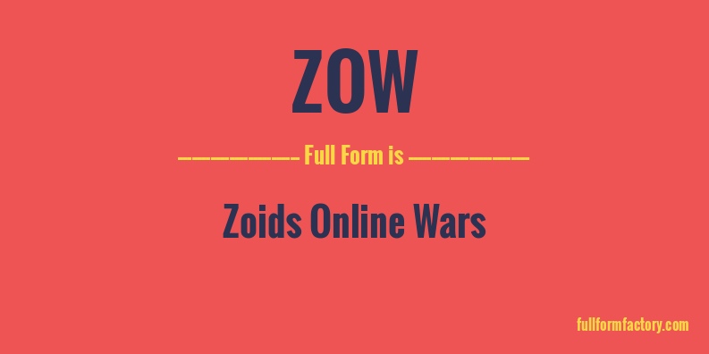 zow-full-form