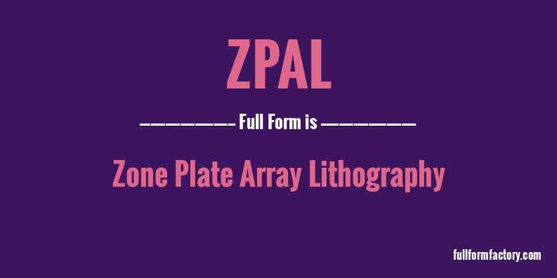 zpal-full-form