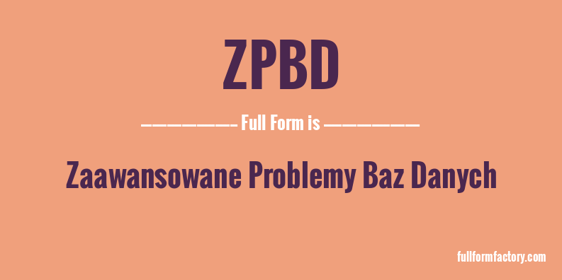 zpbd-full-form