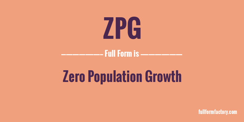 zpg-full-form