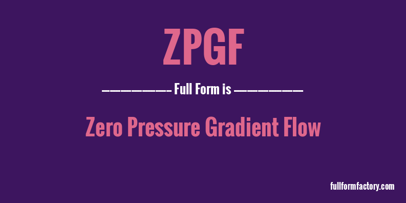 zpgf-full-form