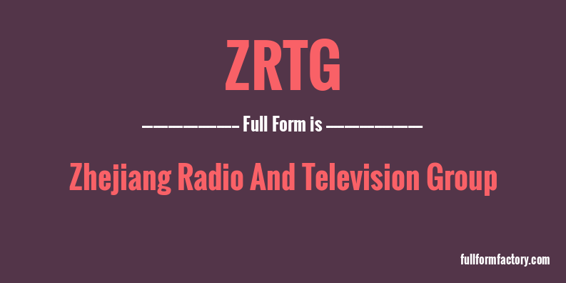 zrtg-full-form