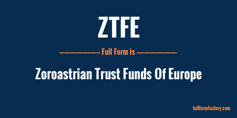 ztfe-full-form