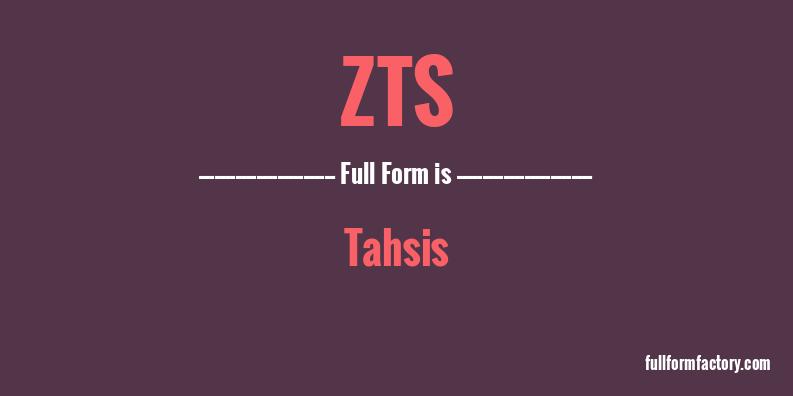 zts-full-form