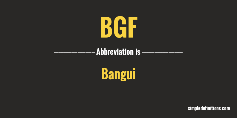 bgf-abbreviation