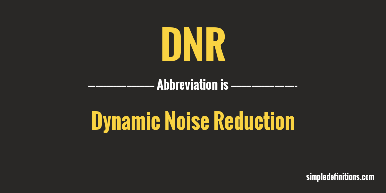 What Is The Meaning Of Dnr In Medical Terms