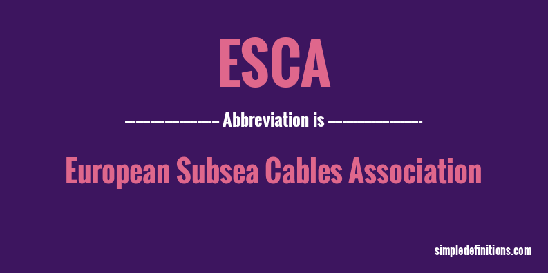 What Does ESCA Mean SimpleDefinitions